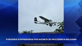 PURUSINOS SORPRENDIDOS POR AVIONETA DE PROCEDENCIA BOLIVIANA [upl. by Miquela52]