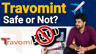 Alert  Is Travomint website is safe for flight booking [upl. by Eiramanel]