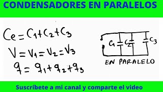 CONDENSADORES O CAPACITORES EN PARALELOS FÓRMULAS [upl. by Elliott20]