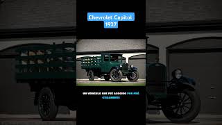 La Historia del Chevrolet Capitol 1927 Chevrolet camiones camioneschevrolet trucks [upl. by Aikemehs972]