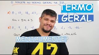 O MACETE DO TERMO GERAL DA P A progressão aritmética [upl. by Norvan]