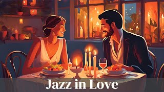 Jazz in Love Romantic Jazz Jazz Classics [upl. by Ethelind]