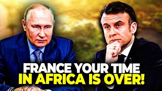 Shocking Putin Asks France To Leave Africa Its Time For A New Africa [upl. by Kinson]