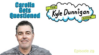 Kyle Dunnigan Show ep 29 Adam Carolla [upl. by Carleen451]