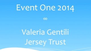 Valeria Gentili introduce il JERSEY TRUST per EventOne 2014 [upl. by Tobit]