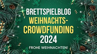 Dankeschön Das Brettspielblog  Weihnachts Crowdfunding 2024 [upl. by Adnalor]