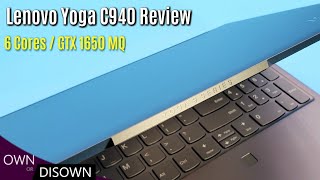 6 Cores amp GTX 1650MQ  Lenovo Yoga C940 15quot Review [upl. by Nodyarg]