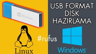 Windows amp Linux USB Format Disk Hazırlama rufus [upl. by Enirak]