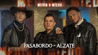 Media O Miedo  Pasabordo  alzatemusica  Video Oficial [upl. by Peppie679]