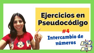 💻Ejercicios Pseint 🔁INTERCAMBIO DE NÚMEROS 🔁  PSEUDOCÓDIGO  ✅ PASO A PASO 4 [upl. by Elisabeth]