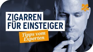 Zigarren für Einsteiger Tipps vom Experten [upl. by Annaig983]