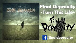 Final Depravity  Turn This Life Thrash Metal [upl. by Aeel217]