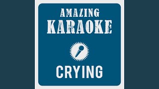 Crying Karaoke Version Originally Performed By Roy Orbison [upl. by Twum]