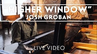 Josh Groban  Higher Window Performance Clip Live [upl. by Enitselec]