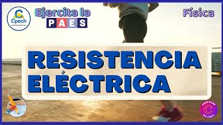 Resistencia eléctrica  Ejercita la PAES Ciencias Física 🏋️‍♂️📝 👍 [upl. by Bina]