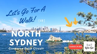 Lets Go Walking Tour in North Sydney  Cremorne Point Circuit 4K [upl. by Akeenat597]