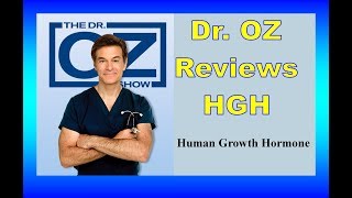 Dr Oz reviews HGH human growth hormone amp its effects on the body [upl. by Dyrraj]