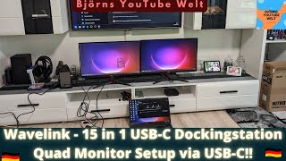 Wavlink USB C 15 in 1 Dockingstation  unboxing  Test  Quad Monitor Setup  Laptop und Macbook [upl. by Ayerdna485]