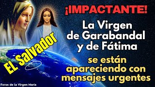 ¡Asombroso ¡La Virgen de Garabandal y de Fátima Aparecen en El Salvador Con un Mensaje Urgente [upl. by Otila]