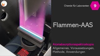 Die FlammenAAS  LF09  Spektroskopie  Chemie für Laboranten  DerChemieFuchs [upl. by Grefe134]