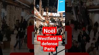 Noël westfield la defense [upl. by Atnauqahs]