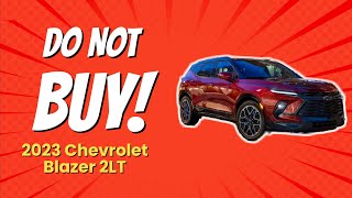 🚫 2023 Chevrolet Blazer 2LT  8 Reasons Why You SHOULD NOT Buy It [upl. by Eilloh]