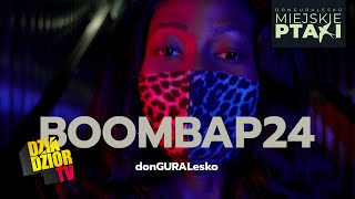 DGE  BOOMBAP24 prod The Returners MIEJSKIE PTAKI [upl. by Nerrot189]