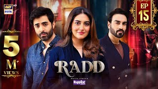 Radd Episode 15  Digitally Presented by Happilac Paints Eng Sub  29 May 2024  ARY Digital [upl. by Auhs]