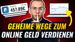 5 UNBEKANNTE Wege zum online Geld verdienen VIEL [upl. by Ettegirb745]