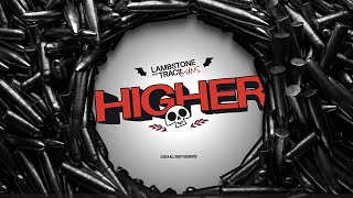 Lambstone  Higher featuring Tracii Guns [upl. by Vladimar]