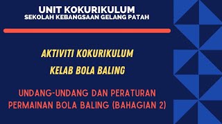 KELAB BOLA BALING  UNDANGUNDANG DAN PERMAINAN BAHAGIAN 2 [upl. by Liebermann849]