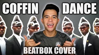 COFFIN DANCE  Beatbox Cover Remix Must Watch [upl. by Ert]