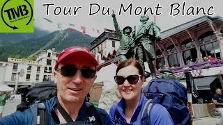 Tour Du Mont Blanc TMB Stage 1  Chamonix to Les Houches [upl. by Amairam608]