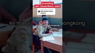 ICE BREAKING Liburan Warna Warni😜🤣 icebreaking clue viral [upl. by Yltneb560]