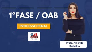 1ª FASE OAB  PROCESSO PENAL [upl. by Alletsyrc]