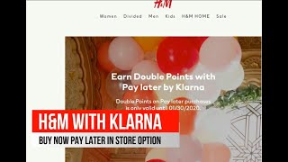 H amp M with Klarna In store Payment Options Pay in 30 Days Snooze Monthly amp Online Pay in 4 [upl. by Hurlee364]