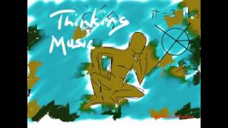 Thinking Music  Inspire Creativity [upl. by Longo293]