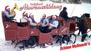 ORIGINAL ALMRAUSCHKLANG  Schiane Weihnachtn [upl. by Enelrahs]