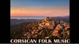 Folk music from Corsica  U scogliu di Santa Elena [upl. by Jerad]