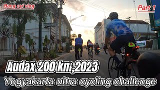 audax 200 km yogyakarta ultra cycling challenge part 1 gowesultra [upl. by Sada]