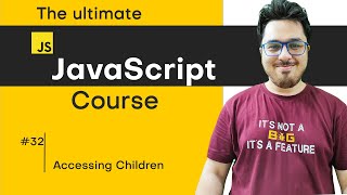 Accessing Children of an Element  JavaScript Tutorial in Hindi 32 [upl. by Retsam]