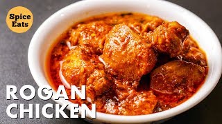 ROGAN CHICKEN CURRY  MURGH ROGAN  CHICKEN ROGAN JOSH [upl. by Magnum]