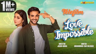 Love Impossible  Telefilm  Eng Sub  Alizeh Shah amp Inayat Khan  Express TV [upl. by Carley]