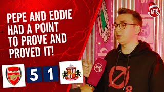 Arsenal 51 Sunderland  Pepe And Eddie Had A Point To Prove And Proved it James B [upl. by Nalym]