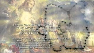 How to Pray the Rosary in Latin  The Sorrowful Mysteries Part 12 [upl. by Kcirdneh]