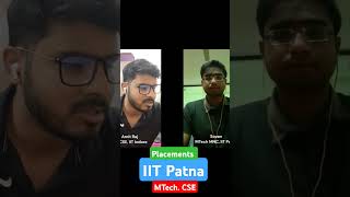 IIT Patna MTech CSE and MNC placement iitpatnaplacements [upl. by Melbourne]