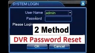 DVR Password Recovery DVR Password  CCTV DVR  2 Method for Dvr Password Reset [upl. by Peednus923]