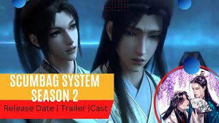 Scumbag System Season 2 Release Date  Trailer  Cast  Expectation  Ending Explained [upl. by Gulgee871]