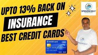 Best Credit Cards 2024 for Insurance Payment  Upto 13 Valueback  7 Best Credit Cards [upl. by Acinomahs222]