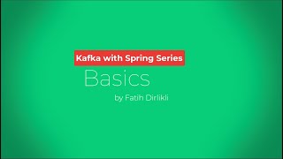 Kafka with Spring Boot Series 1  Basics [upl. by Nakada]